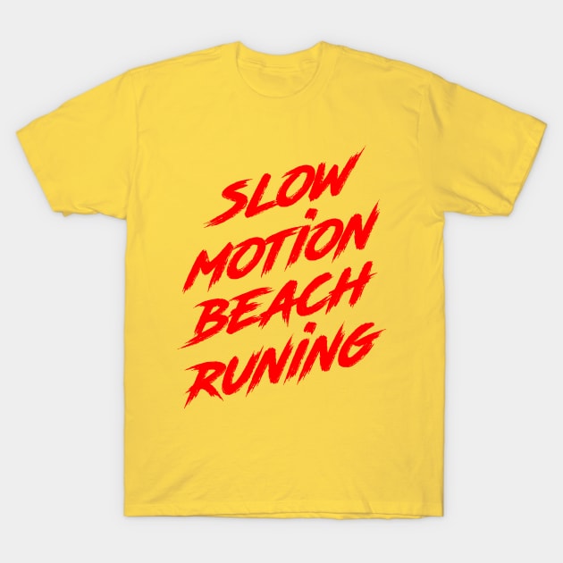 Slow Motion Running Beach T-Shirt by Melonseta